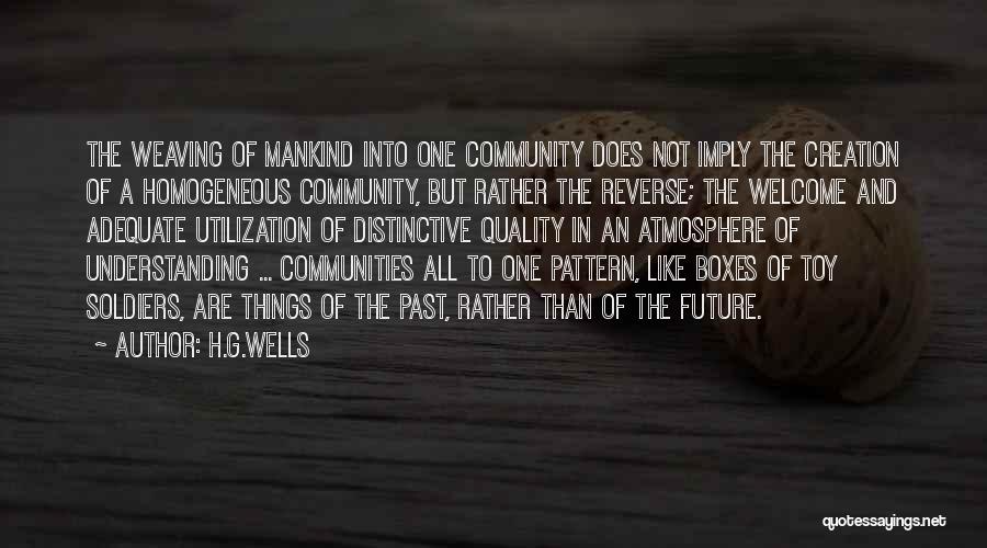 Communities Quotes By H.G.Wells