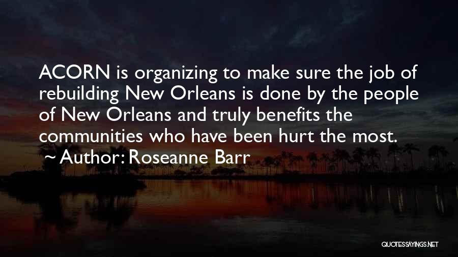 Communities Quotes By Roseanne Barr