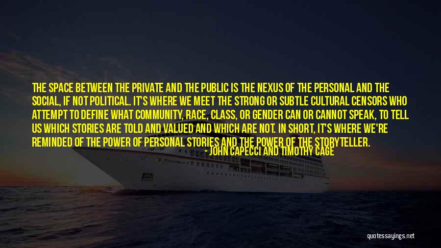 Community Activism Quotes By John Capecci And Timothy Cage