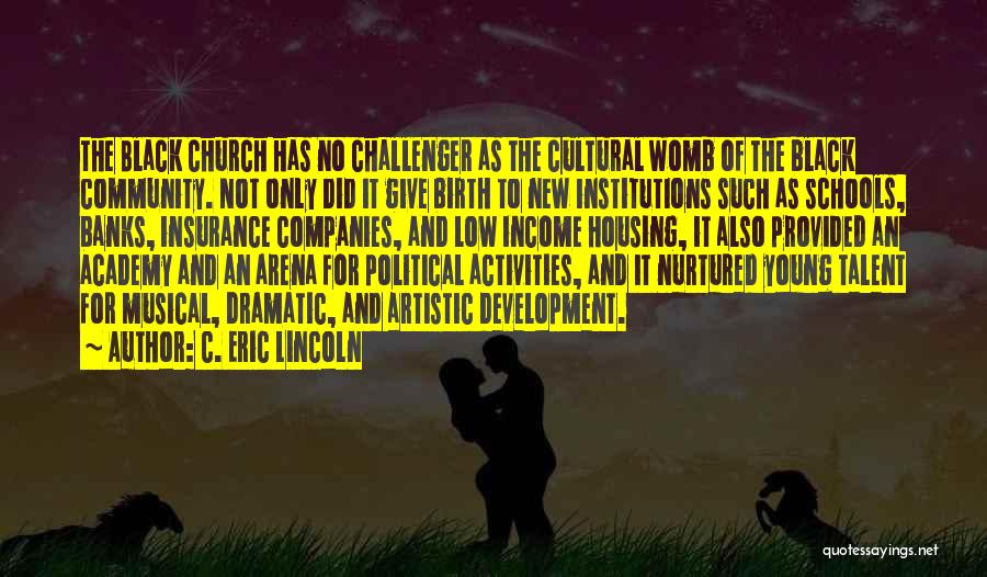 Community Activities Quotes By C. Eric Lincoln