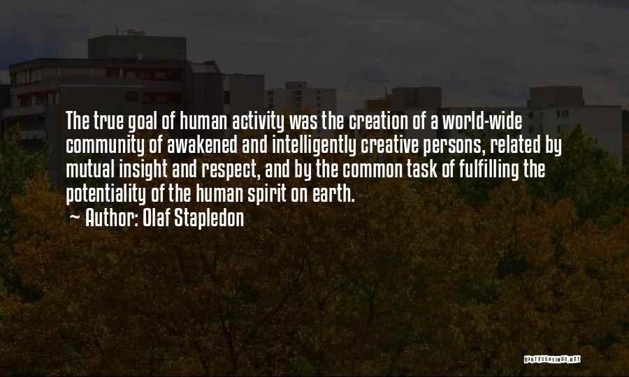 Community Activity Quotes By Olaf Stapledon