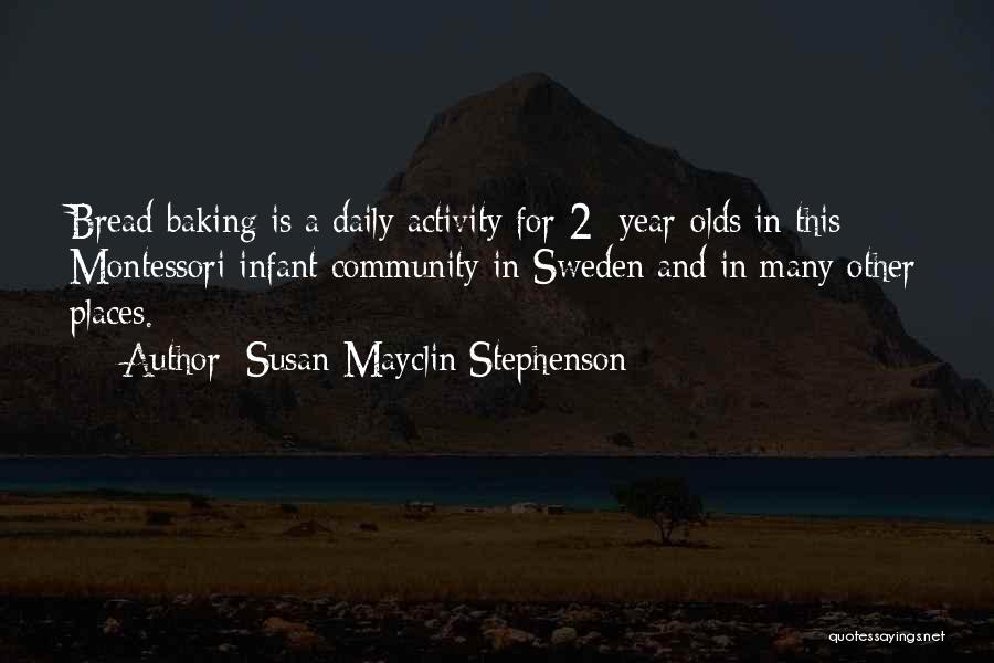 Community Activity Quotes By Susan Mayclin Stephenson
