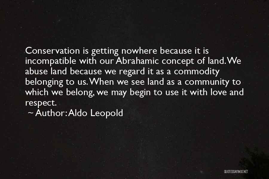 Community And Belonging Quotes By Aldo Leopold