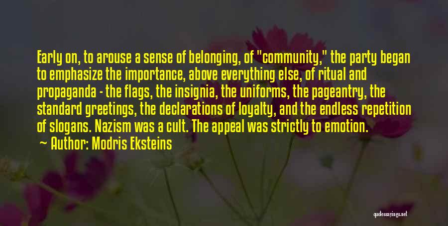 Community And Belonging Quotes By Modris Eksteins