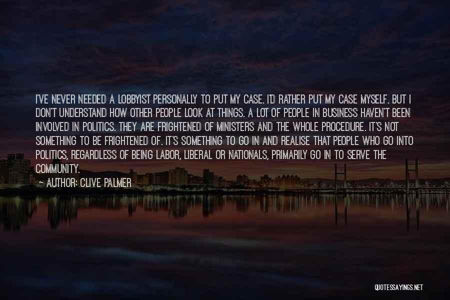 Community And Business Quotes By Clive Palmer