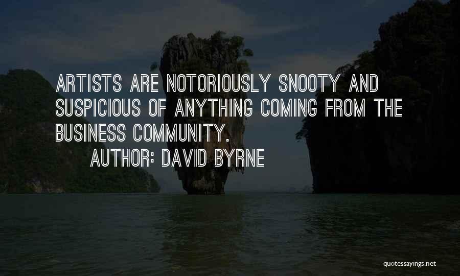 Community And Business Quotes By David Byrne