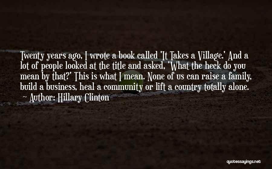 Community And Business Quotes By Hillary Clinton