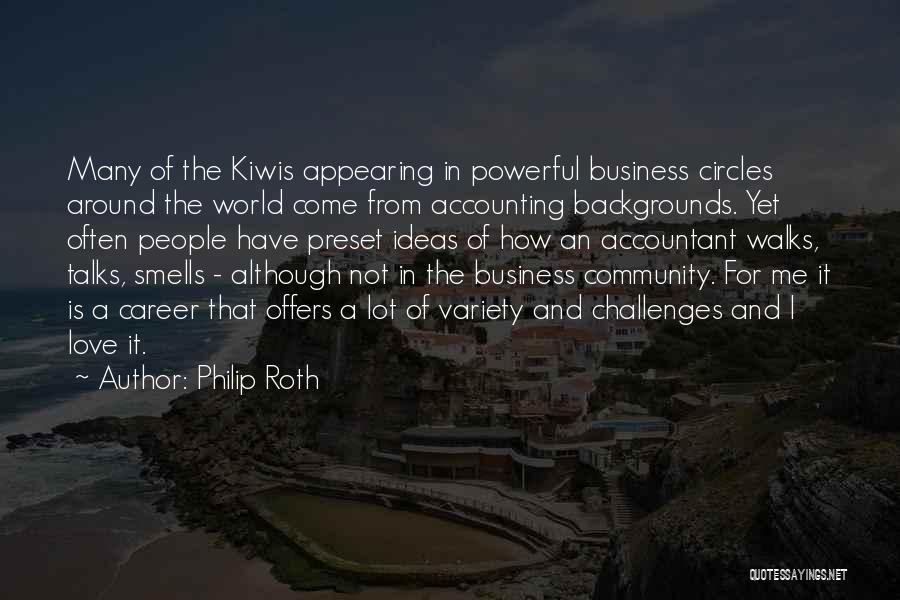 Community And Business Quotes By Philip Roth