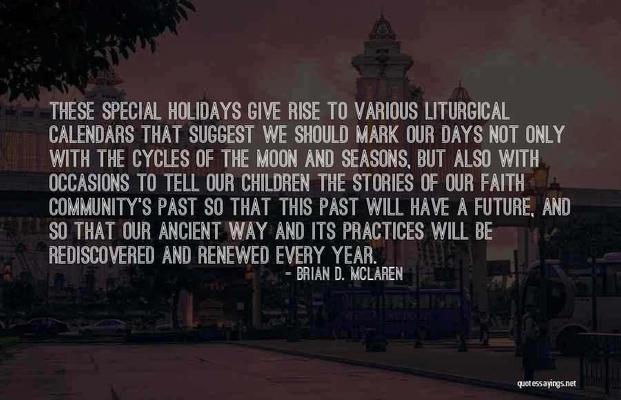 Community And Children Quotes By Brian D. McLaren Community And Children Quotes By Brian D. McLaren