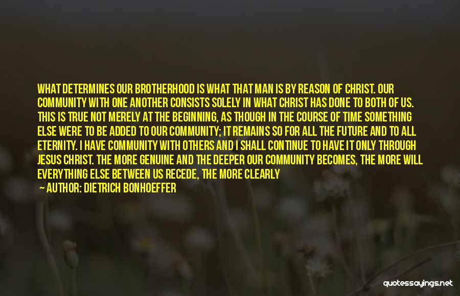 Community And Church Quotes By Dietrich Bonhoeffer