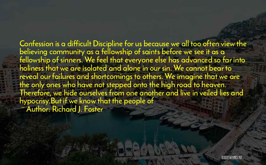 Community And Church Quotes By Richard J. Foster