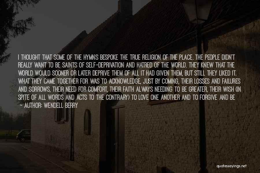 Community And Church Quotes By Wendell Berry