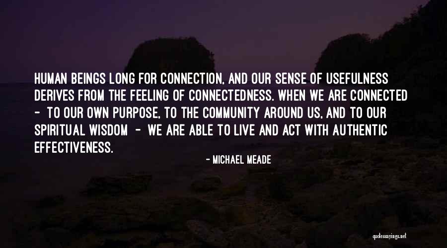 Community And Connection Quotes By Michael Meade Community And Connection Quotes By Michael Meade