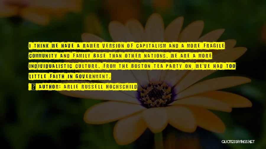 Community And Culture Quotes By Arlie Russell Hochschild