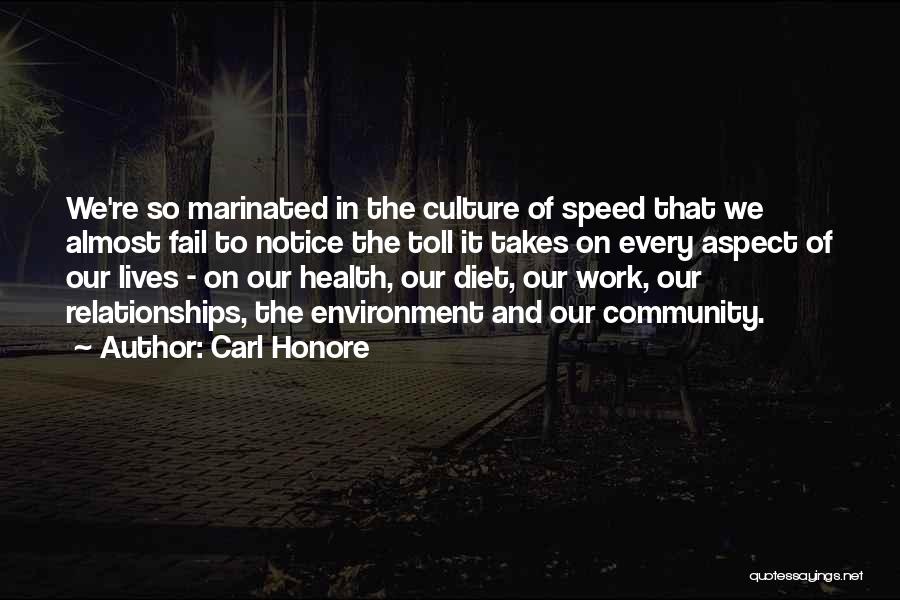 Community And Culture Quotes By Carl Honore