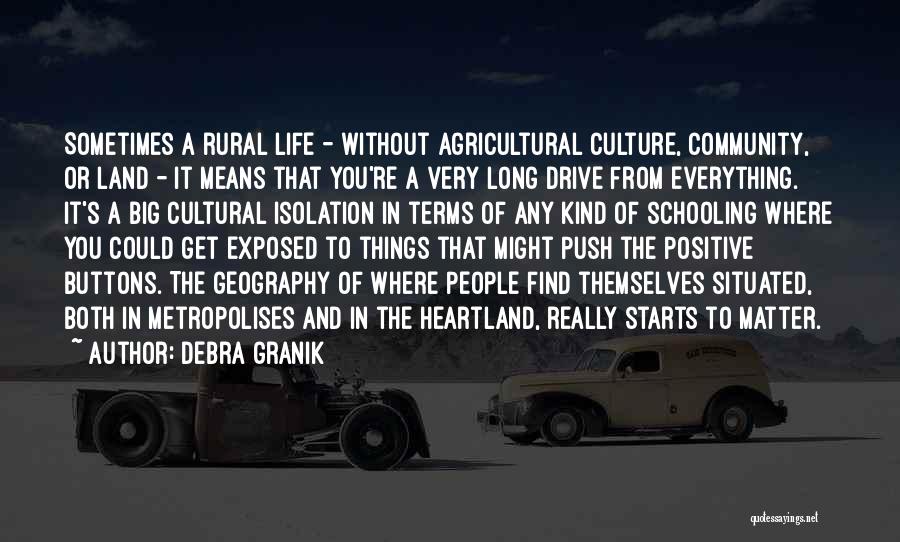 Community And Culture Quotes By Debra Granik