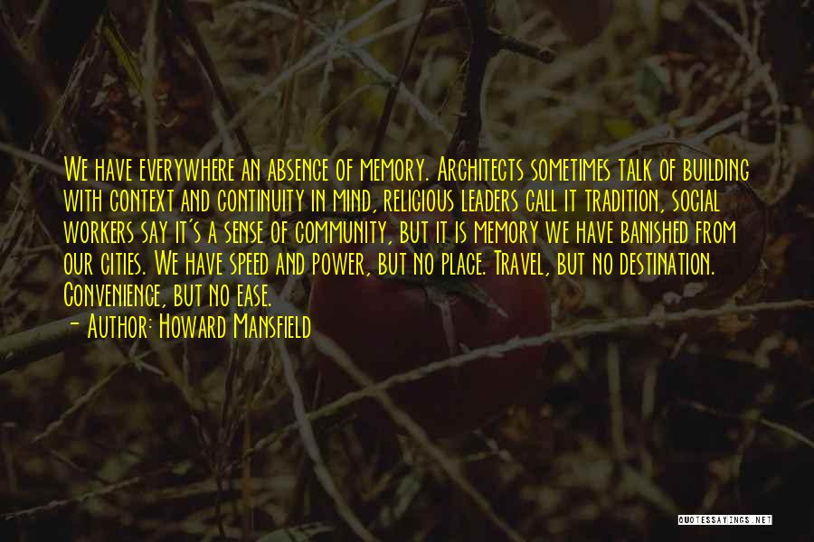 Community And Culture Quotes By Howard Mansfield