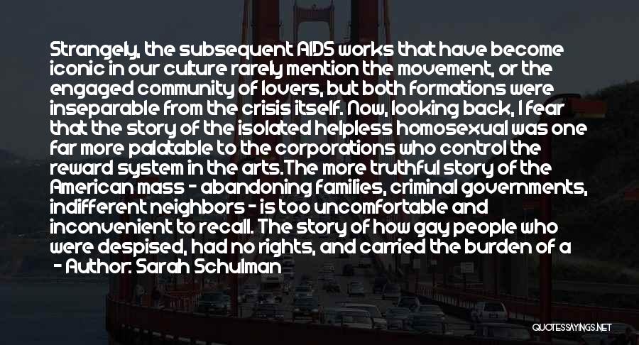 Community And Culture Quotes By Sarah Schulman