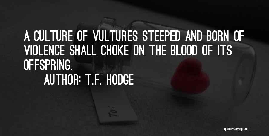 Community And Culture Quotes By T.F. Hodge