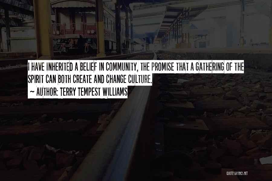 Community And Culture Quotes By Terry Tempest Williams