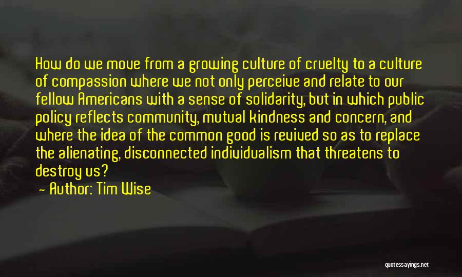 Community And Culture Quotes By Tim Wise