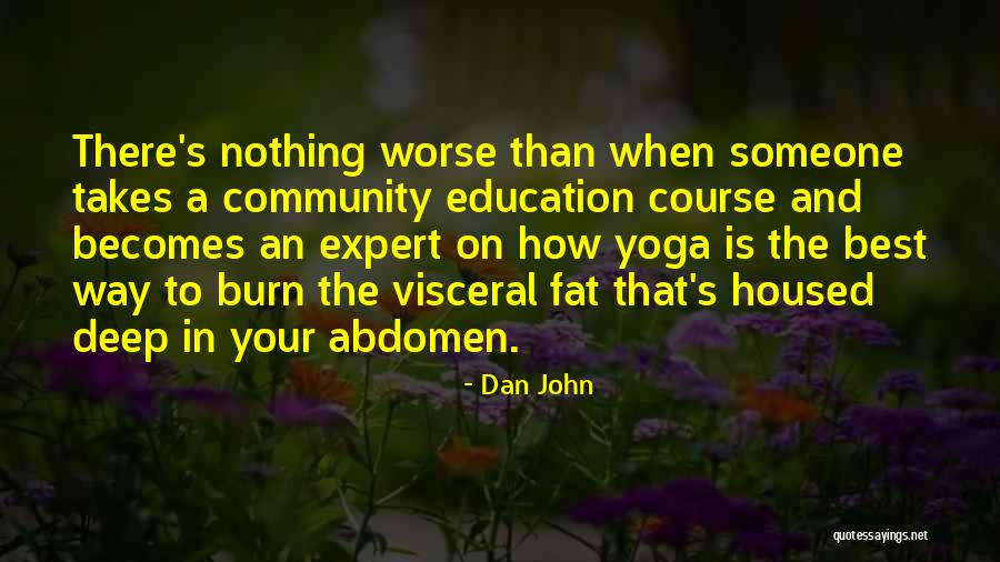 Community And Education Quotes By Dan John Community And Education Quotes By Dan John
