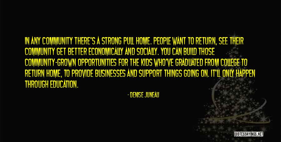 Community And Education Quotes By Denise Juneau Community And Education Quotes By Denise Juneau