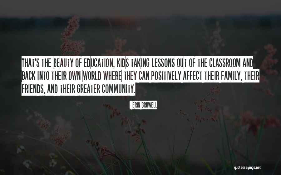 Community And Education Quotes By Erin Gruwell Community And Education Quotes By Erin Gruwell