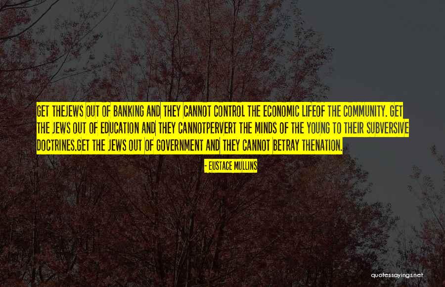 Community And Education Quotes By Eustace Mullins Community And Education Quotes By Eustace Mullins