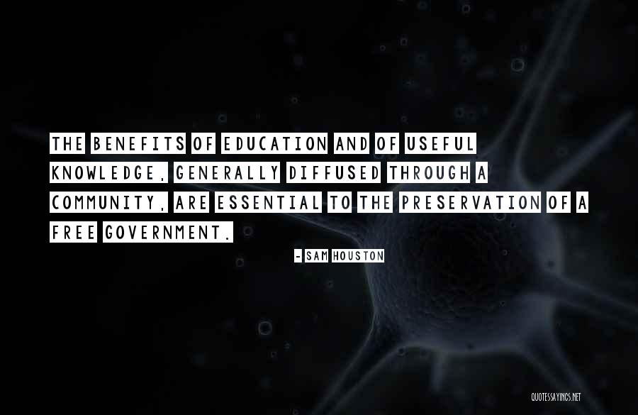 Community And Education Quotes By Sam Houston Community And Education Quotes By Sam Houston
