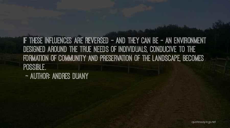 Community And Environment Quotes By Andres Duany