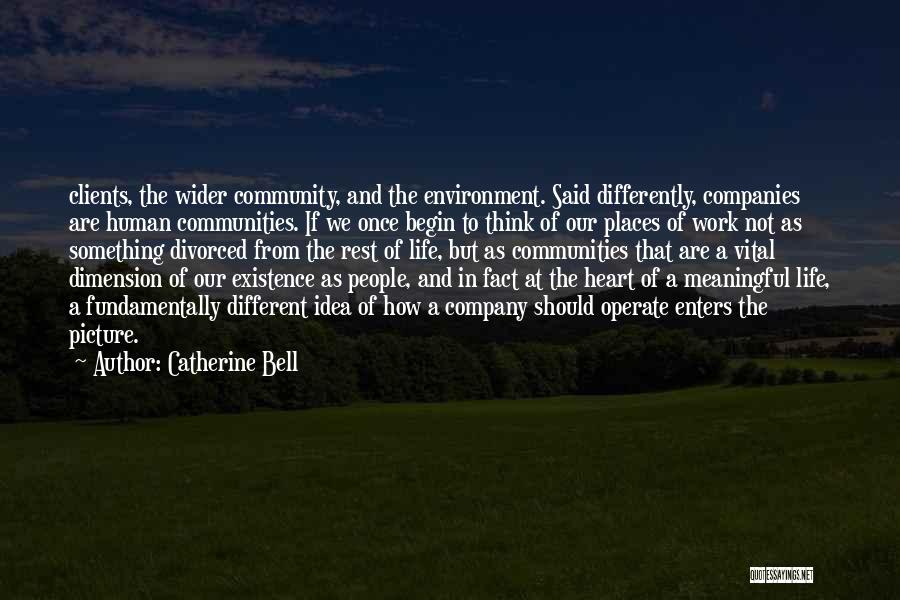 Community And Environment Quotes By Catherine Bell