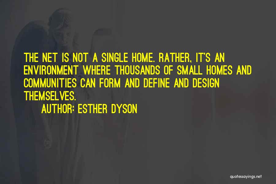 Community And Environment Quotes By Esther Dyson