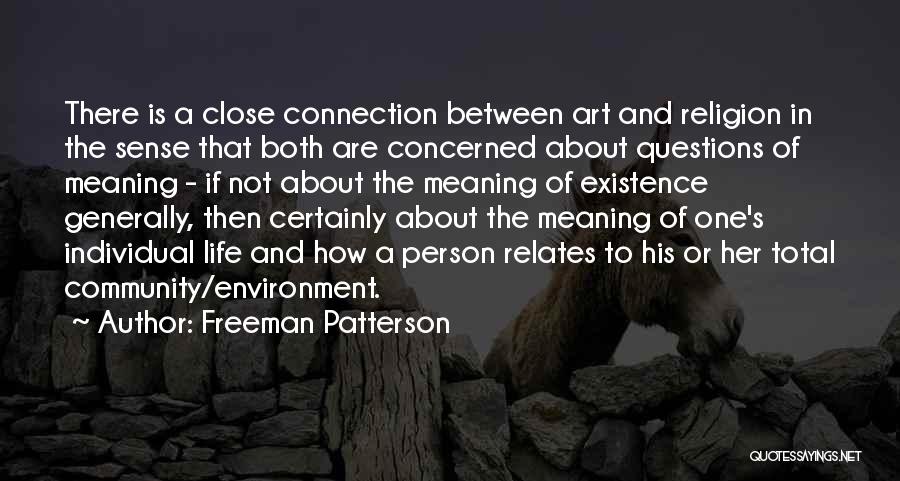 Community And Environment Quotes By Freeman Patterson