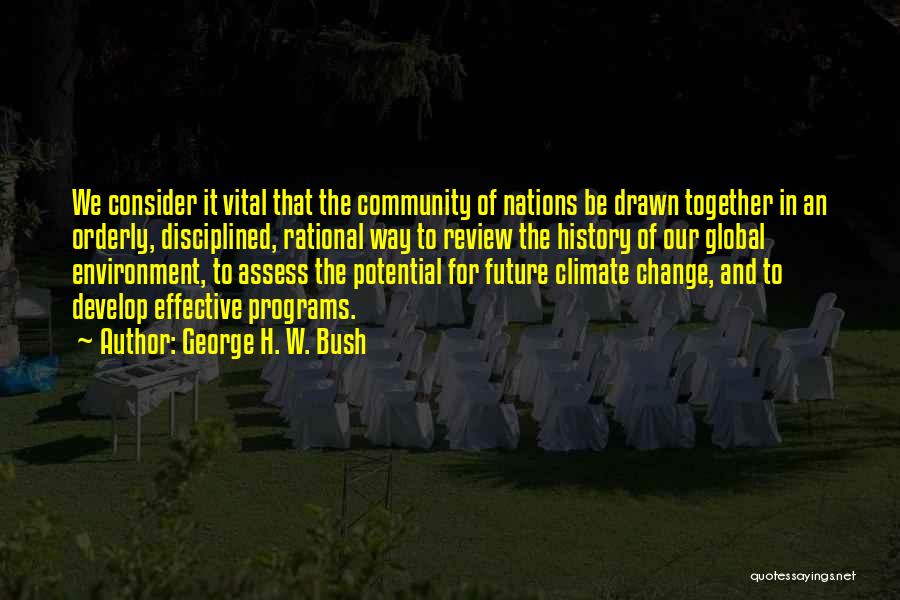 Community And Environment Quotes By George H. W. Bush