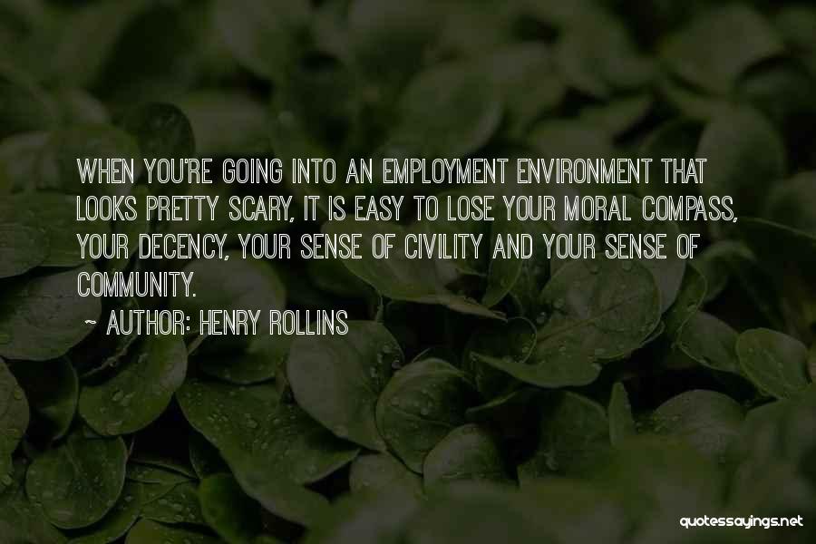 Community And Environment Quotes By Henry Rollins