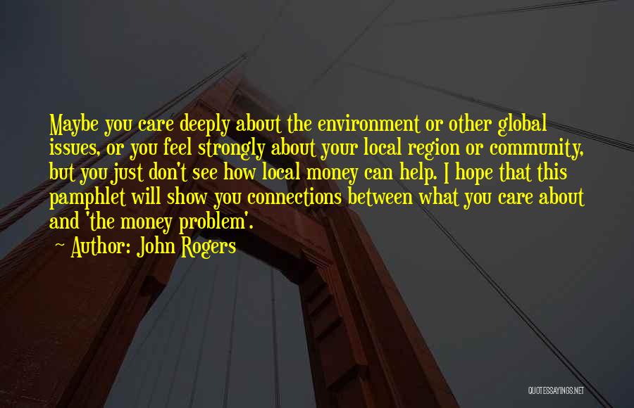 Community And Environment Quotes By John Rogers