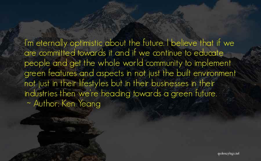 Community And Environment Quotes By Ken Yeang