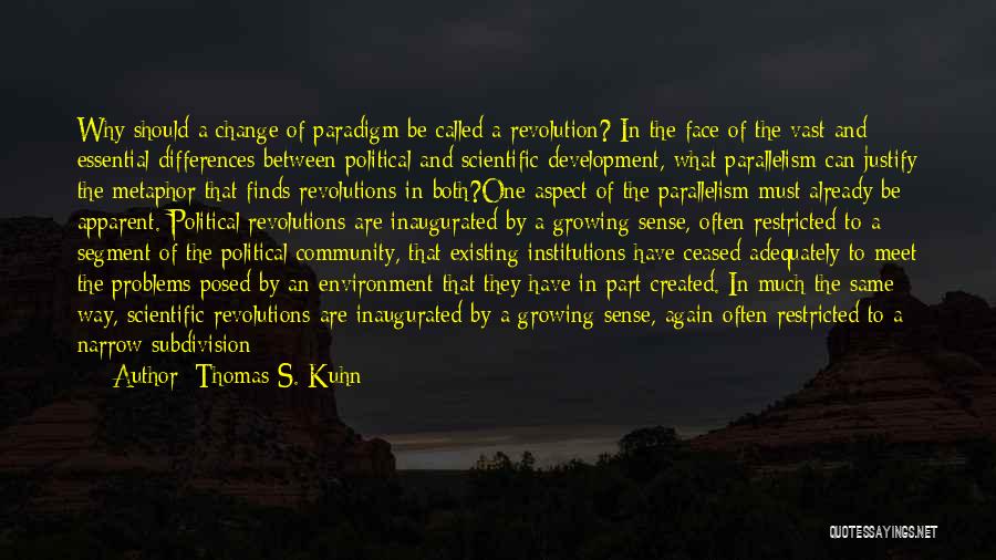 Community And Environment Quotes By Thomas S. Kuhn