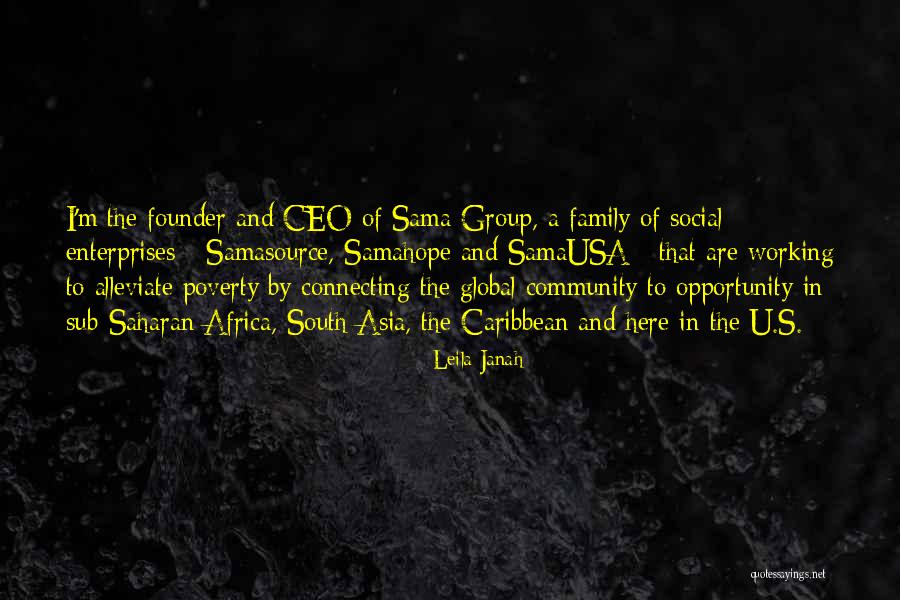 Community And Family Quotes By Leila Janah Community And Family Quotes By Leila Janah