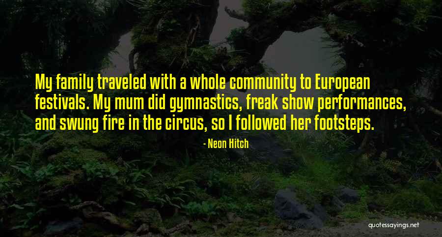 Community And Family Quotes By Neon Hitch Community And Family Quotes By Neon Hitch