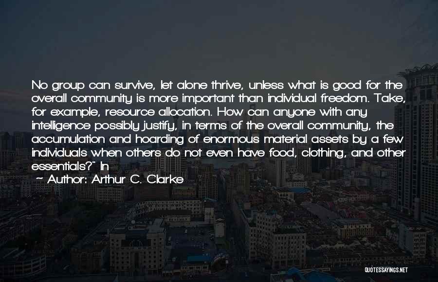 Community And Food Quotes By Arthur C. Clarke