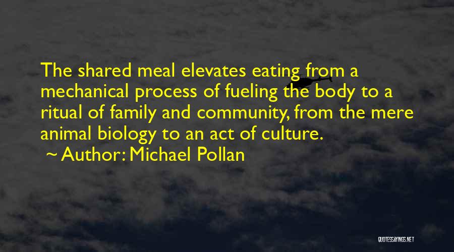 Community And Food Quotes By Michael Pollan