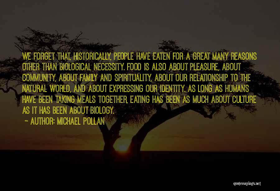 Community And Food Quotes By Michael Pollan