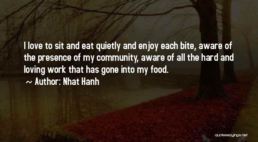 Community And Food Quotes By Nhat Hanh