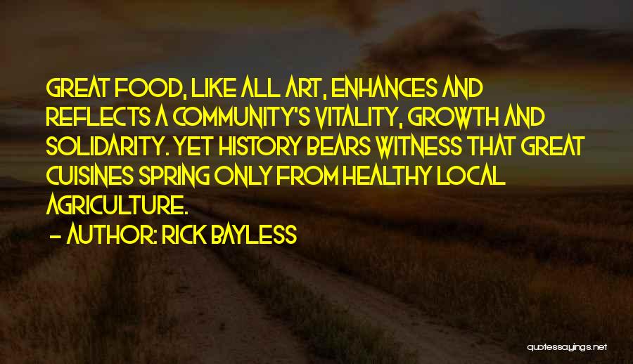 Community And Food Quotes By Rick Bayless