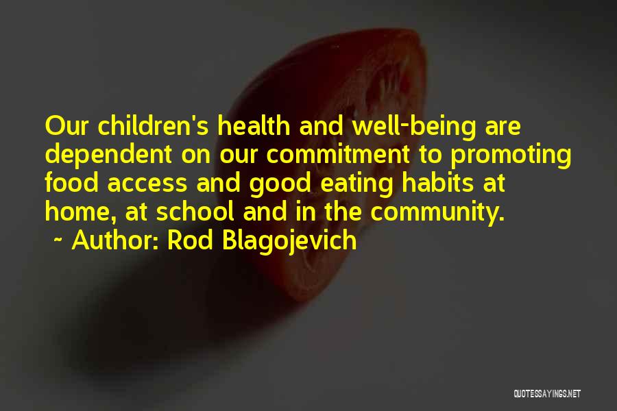 Community And Food Quotes By Rod Blagojevich