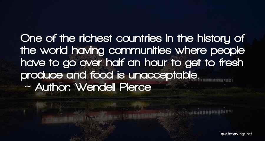 Community And Food Quotes By Wendell Pierce