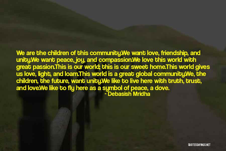 Community And Friendship Quotes By Debasish Mridha