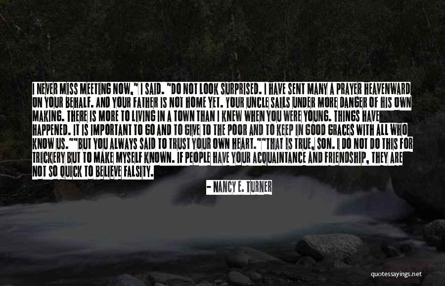 Community And Friendship Quotes By Nancy E. Turner Community And Friendship Quotes By Nancy E. Turner